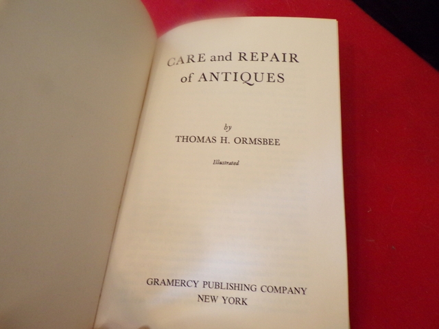 1949 Care & repair of Antiques by Thomas Ormsbee - Nex-Tech Classifieds